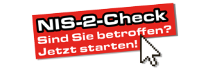 NIS-2 Sind Sie betroffen? Jetzt Check starten!